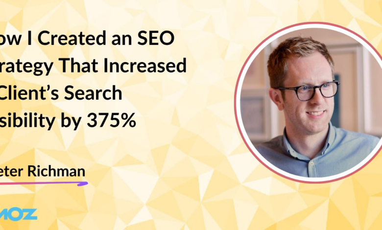 How I Created an SEO Strategy That Increased a Client’s Search Visibility by 375%