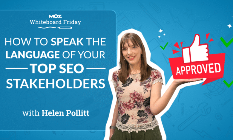 How To Speak the Language of Your Top SEO Stakeholders