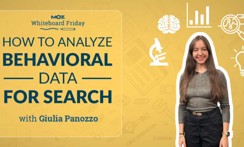 How to Analyze Behavioral Data for Search — Whiteboard Friday