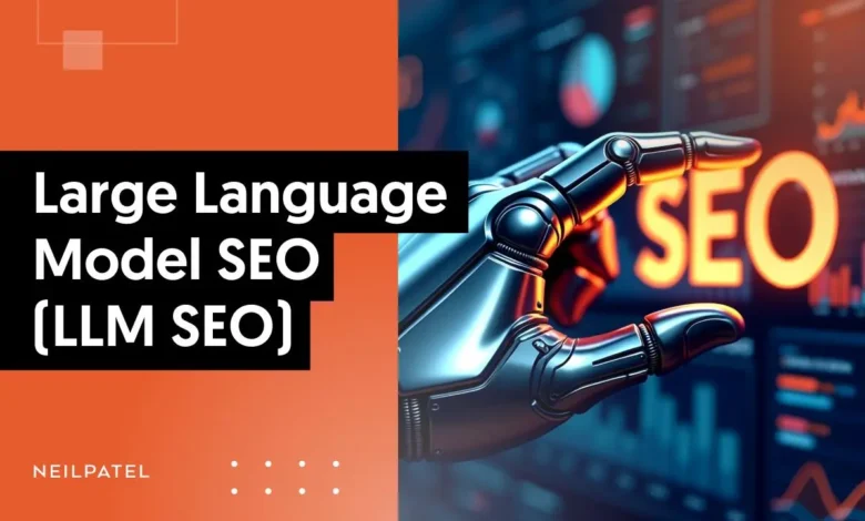 Large Language Model SEO (LLM SEO)